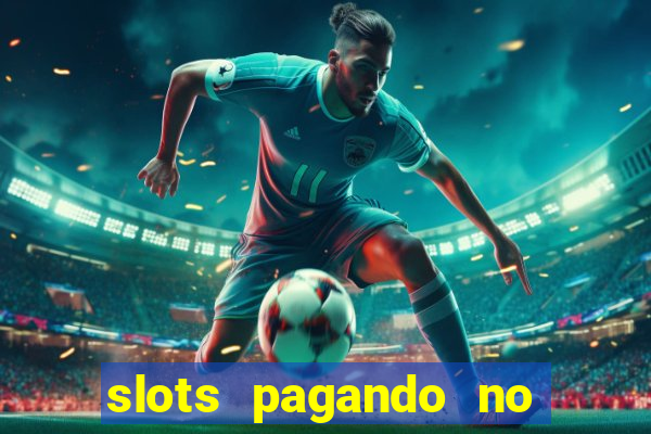 slots pagando no cadastro saque free